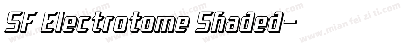 SF Electrotome Shaded字体转换